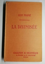 Rare Livre Ancien la divinisée Léon frapié collection bibliothèque 1930 Paris 
