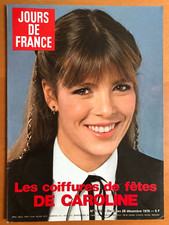 ►JOURS DE FRANCE 1303/1979- CAROLINE MONACO- CHANTAL GOYA- PIERRE PERRET- DALIDA