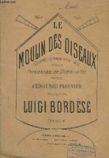 LE MOULIN DES OISEAUX - OPERETTE COMIQUE EN 1 ACTE POUR PENSIONATS DE