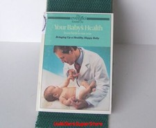 The Evenflo Guide to Your Baby's Health from Birth to One Year from Birth t...