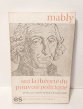 Mably Sur La Théorie Du Pouvoir Politique Éditions Sociales