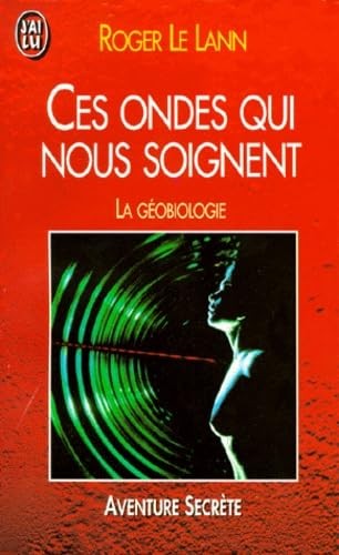 Ces ondes qui nous soignent - ces,