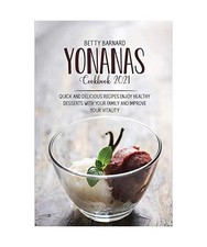 Yonanas cookbook 2021 - cookbook, quick