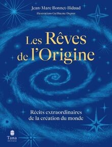 Les rêves lorigine - de,