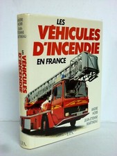 LES VÉHICULES D'INCENDIE EN FRANCE EPA POMPIERS SECOURS PROTECTION CIVILE FEU
