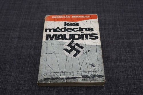 Bernadac médecins maudits - bernadac,