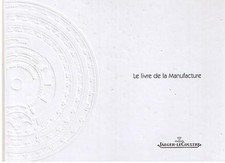 LE LIVRE DE LA MANUFACTURE JAEGER - LECOULTRE EDITION 2000/2001 TRES BON ETAT