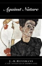 J. K. Huysmans Against Nature