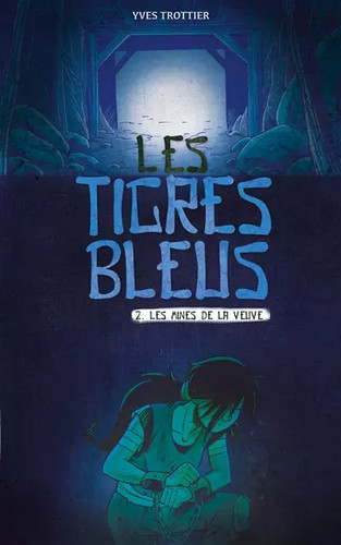Les tigres bleus t02 - tigres, t02: