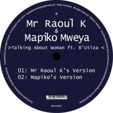 Mr Raoul K & Mapiko Mweya Talking About Woman (Vinyl) 12" Single