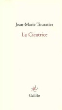 La cicatrice (0000), Jean-Marie Touratier