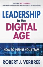 Robert J. Verbree Leadership in the Digital Age (Poche)