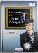 Le Musée de là où ça bouge ! Galerie de portraits. Dédicacé BD. Puisney Perrotte