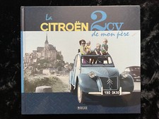 ¤ Livre Automobile - LA CITROEN 2CV DE MON PÈRE - éd. Atlas - 2011