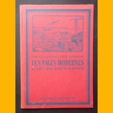 Encyclopédie par l'image LES NAGES MODERNES L'art de bien nager 1934