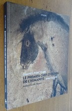 CHAUVET – PONT D'ARC Le Premier Chef-d’œuvre de l'Humanité (relevé à la 3D)