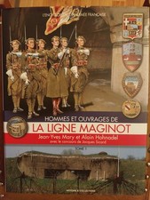 Hommes Et Ouvrages De ... T.1 ; La Ligne Maginot - Jean-yves Mary ; Alain