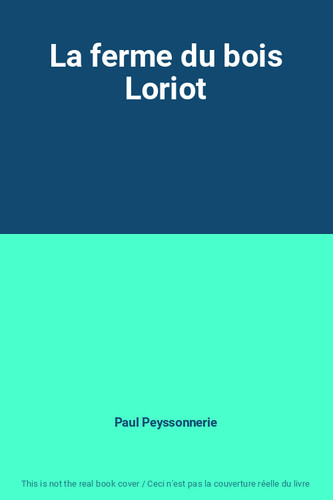 Ferme bois loriot - la, loriot,
