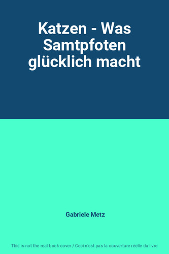 Katzen was samtpfoten - -,