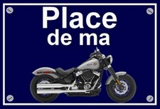 plaque " PLACE DE MA HARLEY
