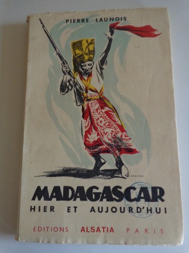 Madagascar hier aujourd - hier, aujourd'hui