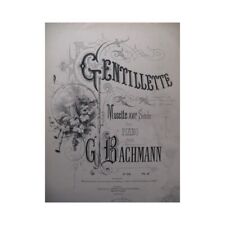 BACHMANN Georges Gentillette Piano 1869