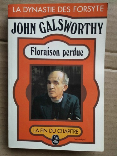 John galsworthy floraison - galsworthy,