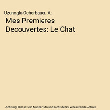 Mes Premieres Decouvertes: Le