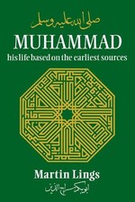 Martin lings muhammad - muhammad:, his
