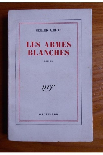 Les armes blanches - , gérard
