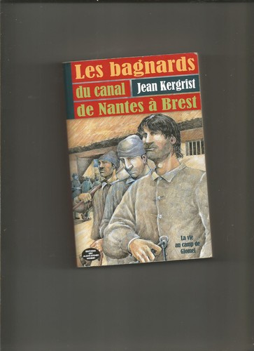 Les bagnards canal de - canal,