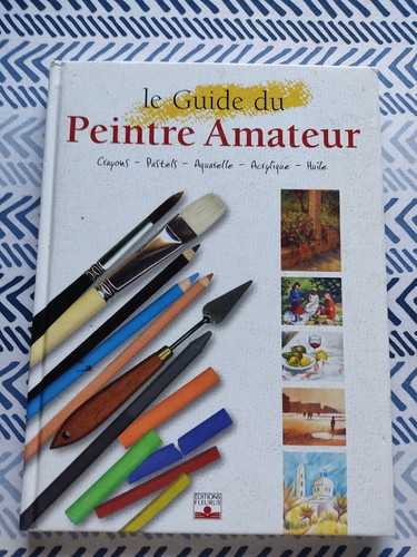 Guide peintre amateur - le,