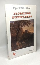 Florilège d'épitaphes / Le cercle d'or témoignage | Roger Rautureau | Bon état