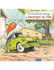 ▄▀▄ LES AVENTURES DE TOUTACIER - L'ESCARGOT EN TOLE ▄▀▄