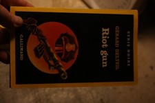 - Riot gun - Gérard Delteil