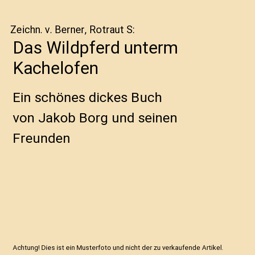 Das wildpferd unterm - das,