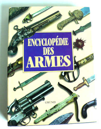 Encyclopédie des armes - des,