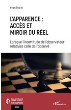 L' APPARENCE :  ACCES ET MIROIR DU REEL  /  YVAN MORIN  /  NEUF