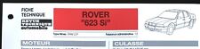 Fiche Technique Automobile R.T.A (RTA) ; ROVER " 623 SI " 