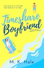 M K Hale Timeshare Boyfriend