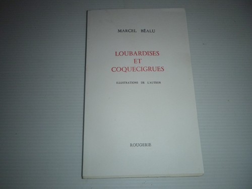 Marcel bealu loubardises - marcel, et