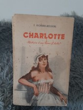 CHARLOTTE / F. RICHARD-BESSIERE / HISTOIRE D'UNE SANS-CULOTTE / PORTE ST MARTIN