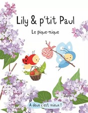 Lily & p'tit Paul: Le pique-nique, Isabelle Gibert
