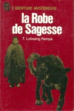 La robe de sagesse - T. Lobsang Rampa - V2209403