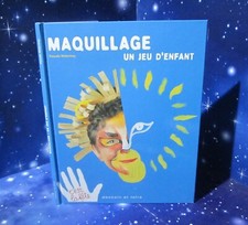 Maquillage, un jeu d'enfant. C'est la fête. Dessain & Tolra Z006