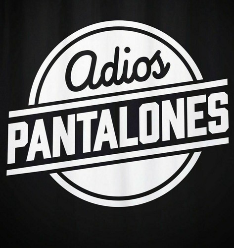 New adios pantalones pants - pantalones,