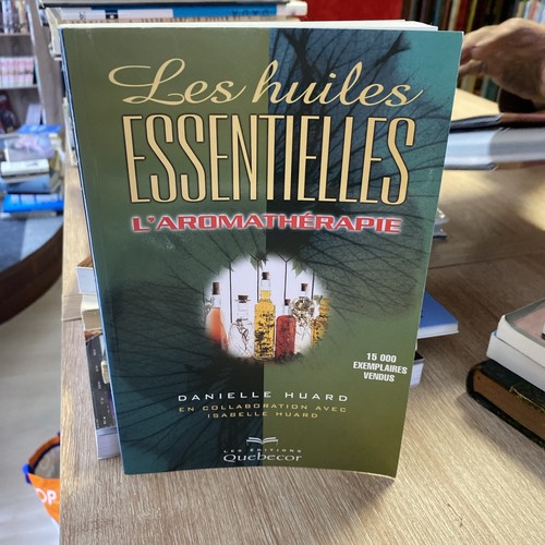 Les huiles essentielles - les,