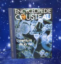 Encyclopedie COUSTEAU. L' aventure de la vie. Robert Laffont M011