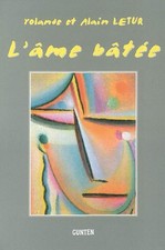 L'ame batee, Yolande Letur et  Alain Letur
