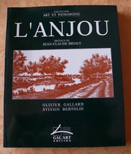 L'ANJOU d'Olivier GALLARD et Sylvain BERTOLDI, beau livre